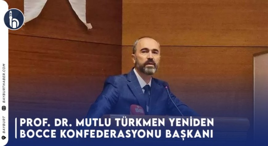 Prof. Dr. Mutlu Türkmen Yeniden Bocce Konfederasyonu Başkanı