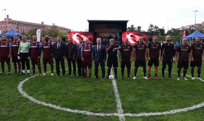 Trabzon'da "Efsanelerle yeniden" futbol turnuvası