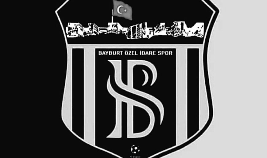 Bayburt Özel İdarespor’dan başsağlığı mesajı