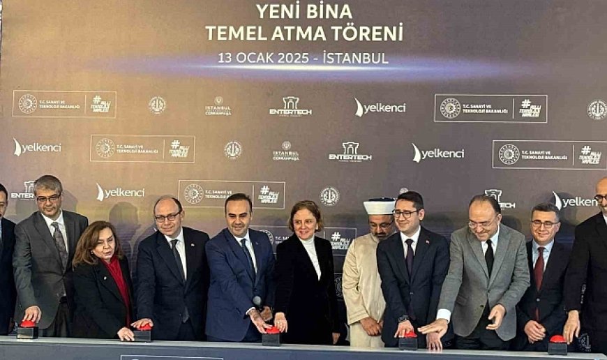 Sanayi ve Teknoloji Bakanı Kacır, Entertech İstanbul Teknokent 'yeni bina temel atma törenine katıldı