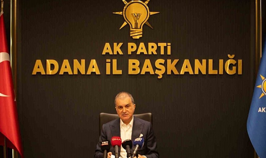 AK Parti Sözcüsü Çelik: "Suriye'de tüm grupların güven içinde olduğu bir yapı olmalı"