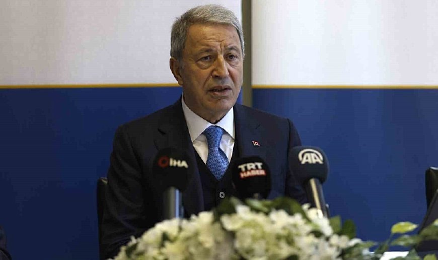 Milli Savunma Komisyonu Başkanı Akar: "Türkiyesiz Avrupa olamayacağını herkesin görmesi lazım"