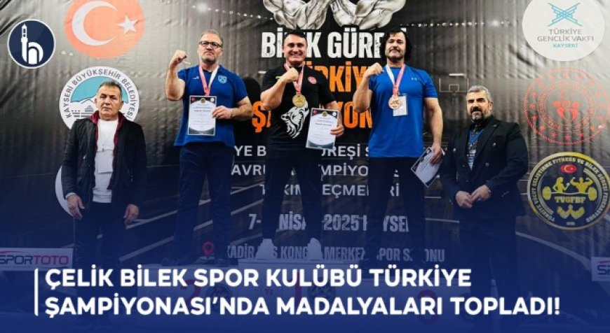Çelik Bilek Spor Kulübü Türkiye Şampiyonası’nda Madalyaları Topladı