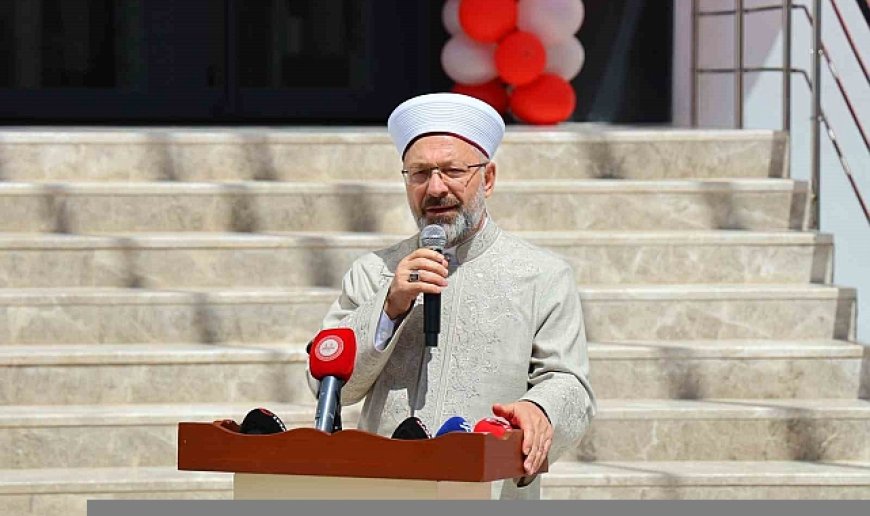 Diyanet İşleri Başkanı Erbaş: "Yapay zeka bazı zekaları geride bırakmış durumda"