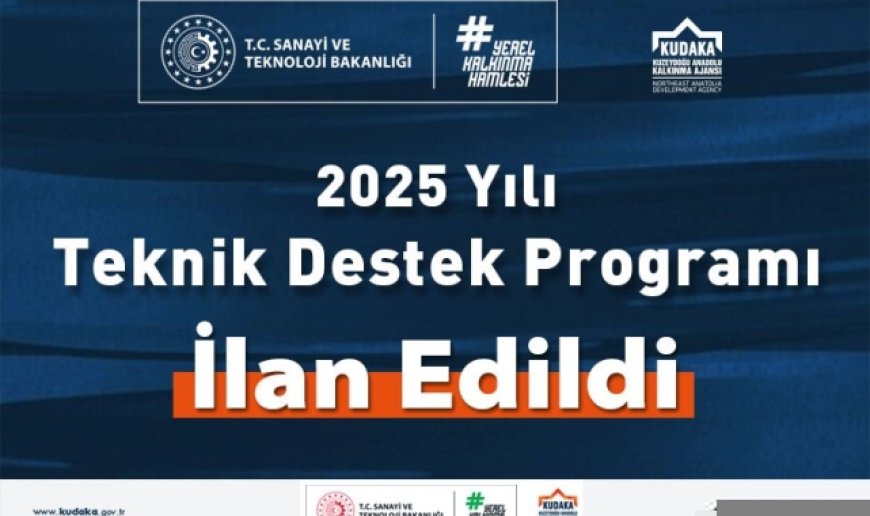 2025 yılı teknik destek programı ilan edildi
