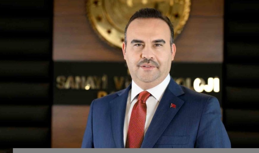 Bakan Kacır: "Sanayicimizi tüm imkanlarımızla desteklemeye devam edeceğiz"