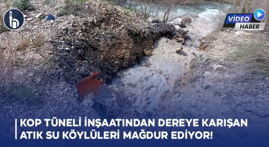 Bayburt'ta Kop Tüneli İnşaatından Dereye Karışan atık Su Köylüleri Mağdur Ediyor!