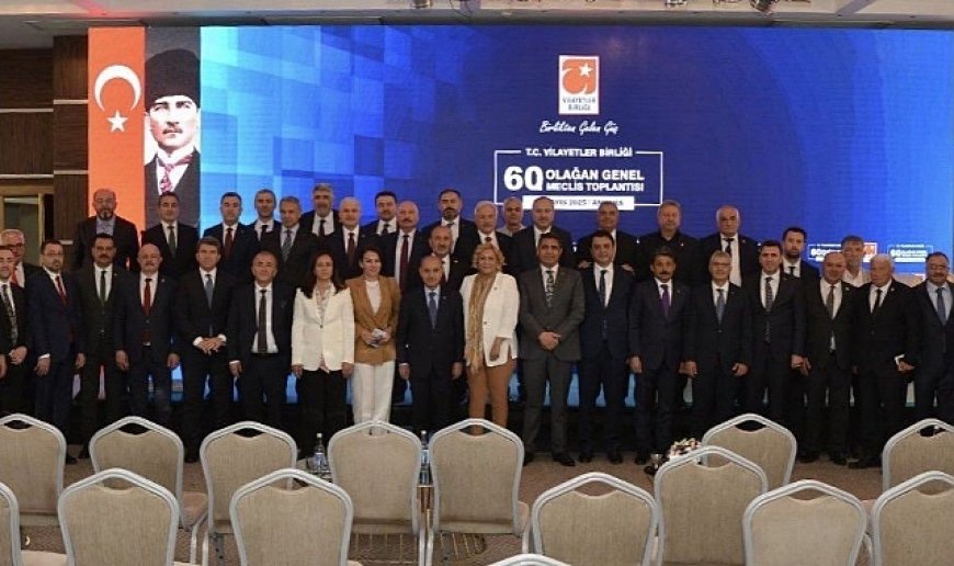 Vali Eldivan Vilayetler Birliği 60. Olağan Genel Meclis Toplantısı’na katıldı