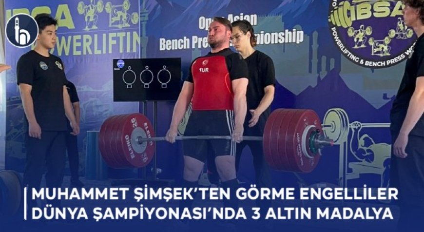 Bayburt Üniversitesi Öğrencisi Muhammet Şimşek’ten Görme Engelliler Dünya Şampiyonası’nda 3 Altın Madalya