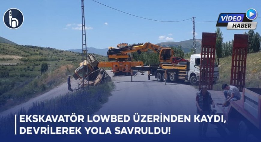 Bayburt'ta Ekskavatör Lowbed Üzerinden Kaydı, Devrilerek Yola Savruldu!