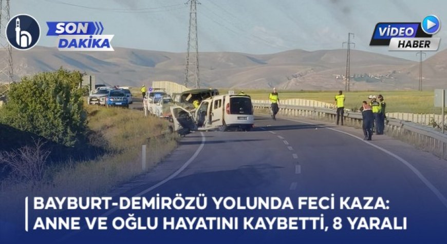 Bayburt-Demirözü Yolunda Feci Kaza: Anne ve Oğlu Hayatını Kaybetti
