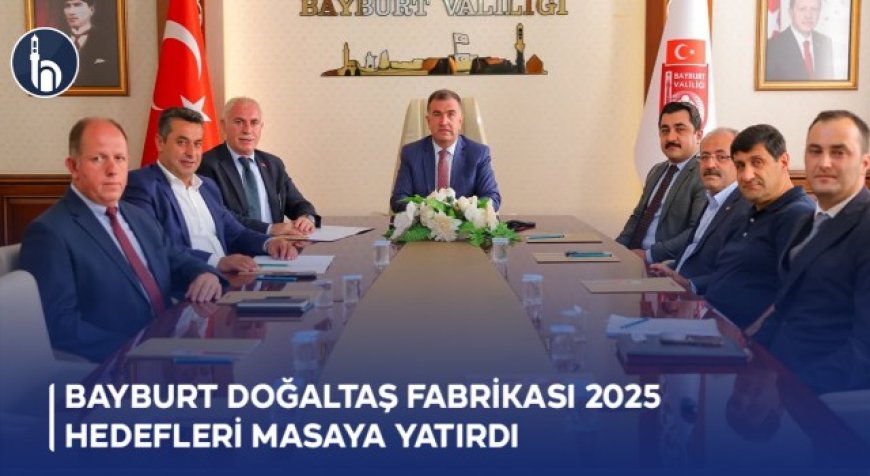 Bayburt Doğaltaş Fabrikası 2025 Hedefleri Masaya Yatırdı