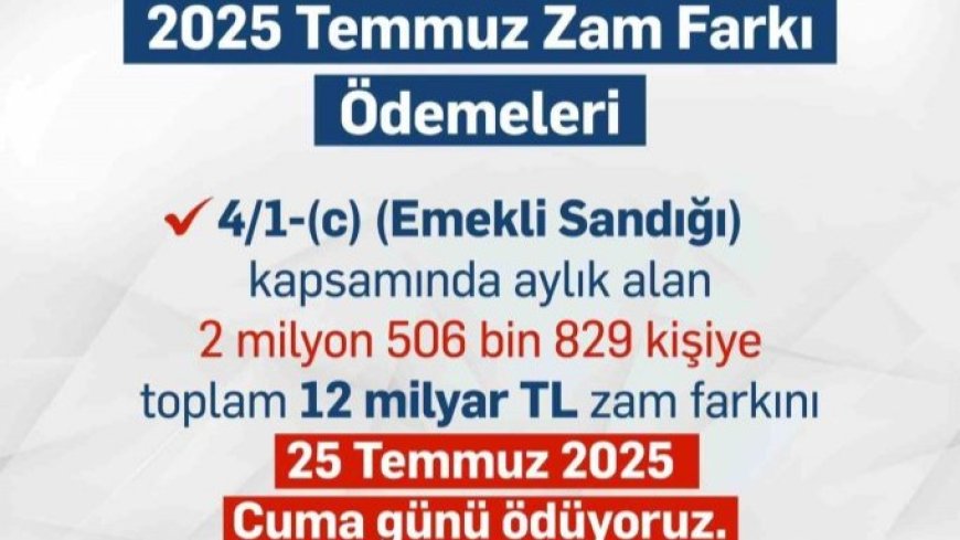 Memur emeklisinin aylıklarının zam farkı 25 Temmuz’da hesaplara yatacak